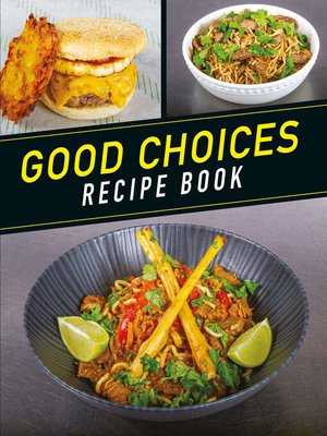 cover image of Good Choices Recipe Book